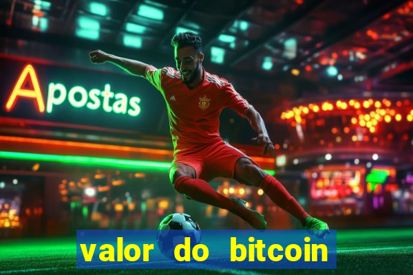 valor do bitcoin em 2020 em reais